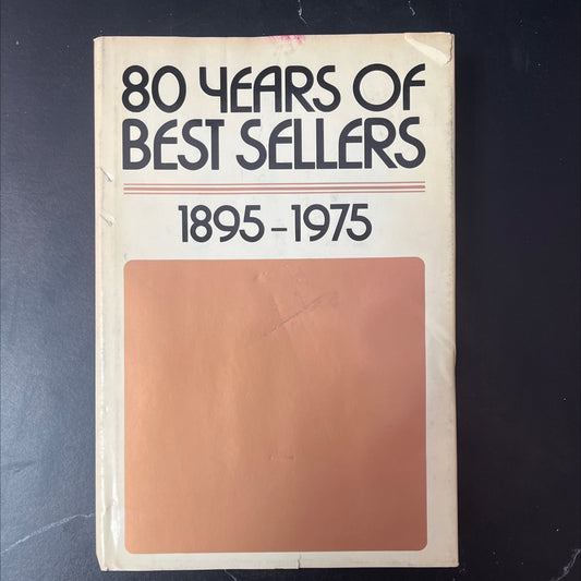 80 years of best sellers 1895-1975 book, by Alice Payne Hackett, James Henry Burke, 1977 Hardcover, Vintage image 1