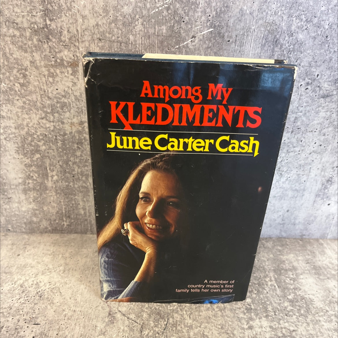 SIGNED among my klediments book, by june carter cash, 1979 Hardcover, First Edition image 1