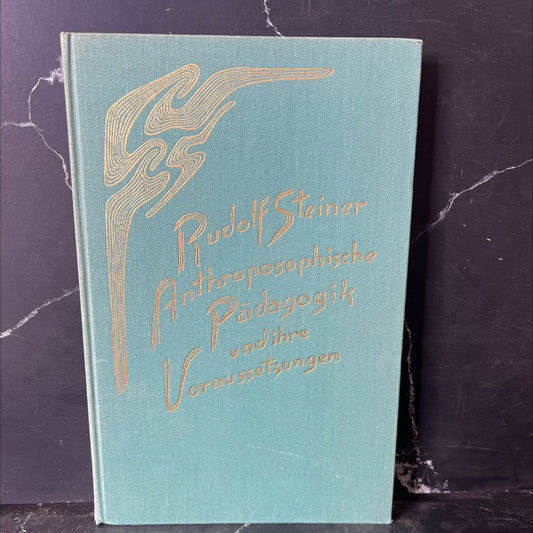 anthroposophical pedagogy and its prerequisites book, by Rudolf Steiner, 1972 Hardcover, Vintage image 1