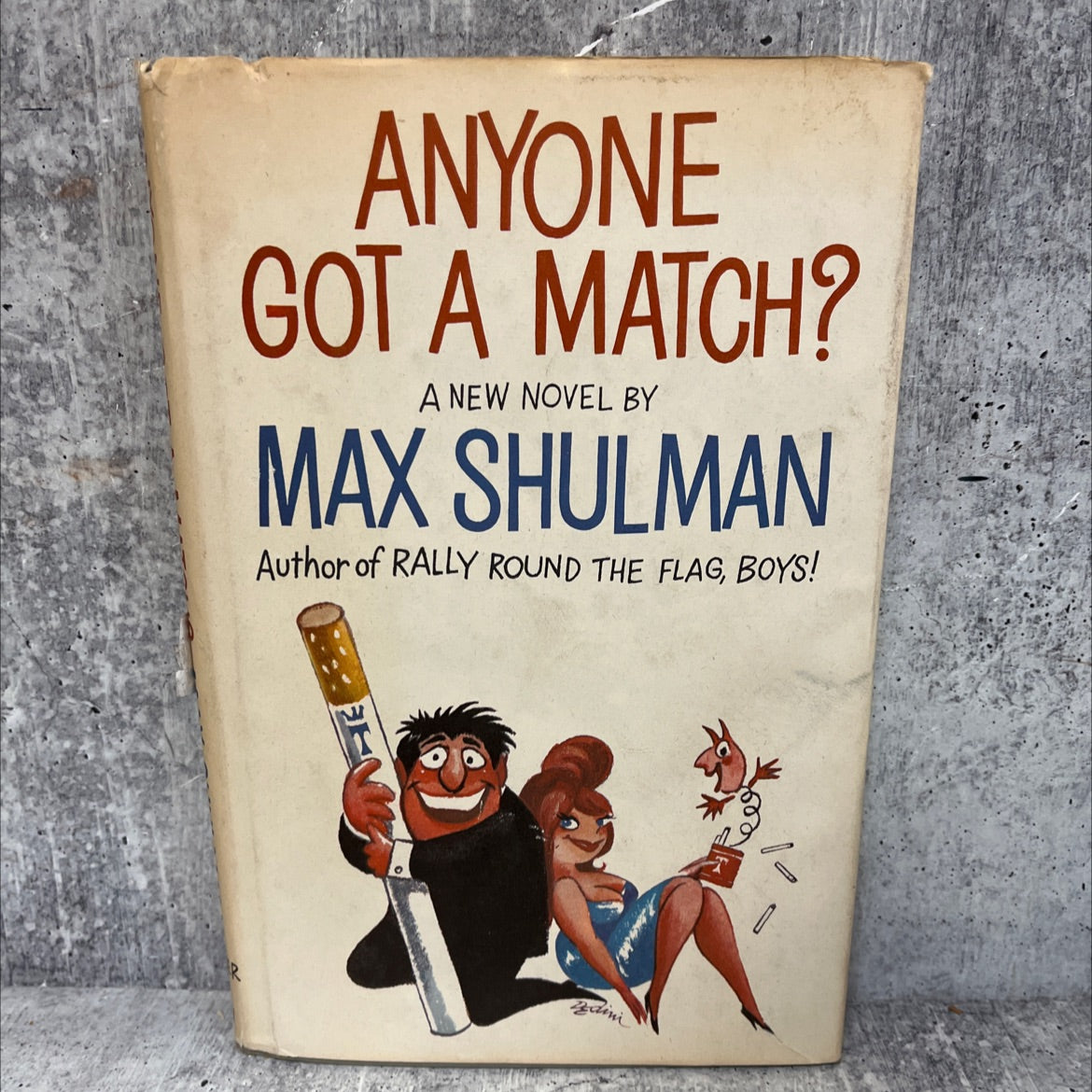 anyone got a match? book, by Max Shulman, 1964 Hardcover image 1