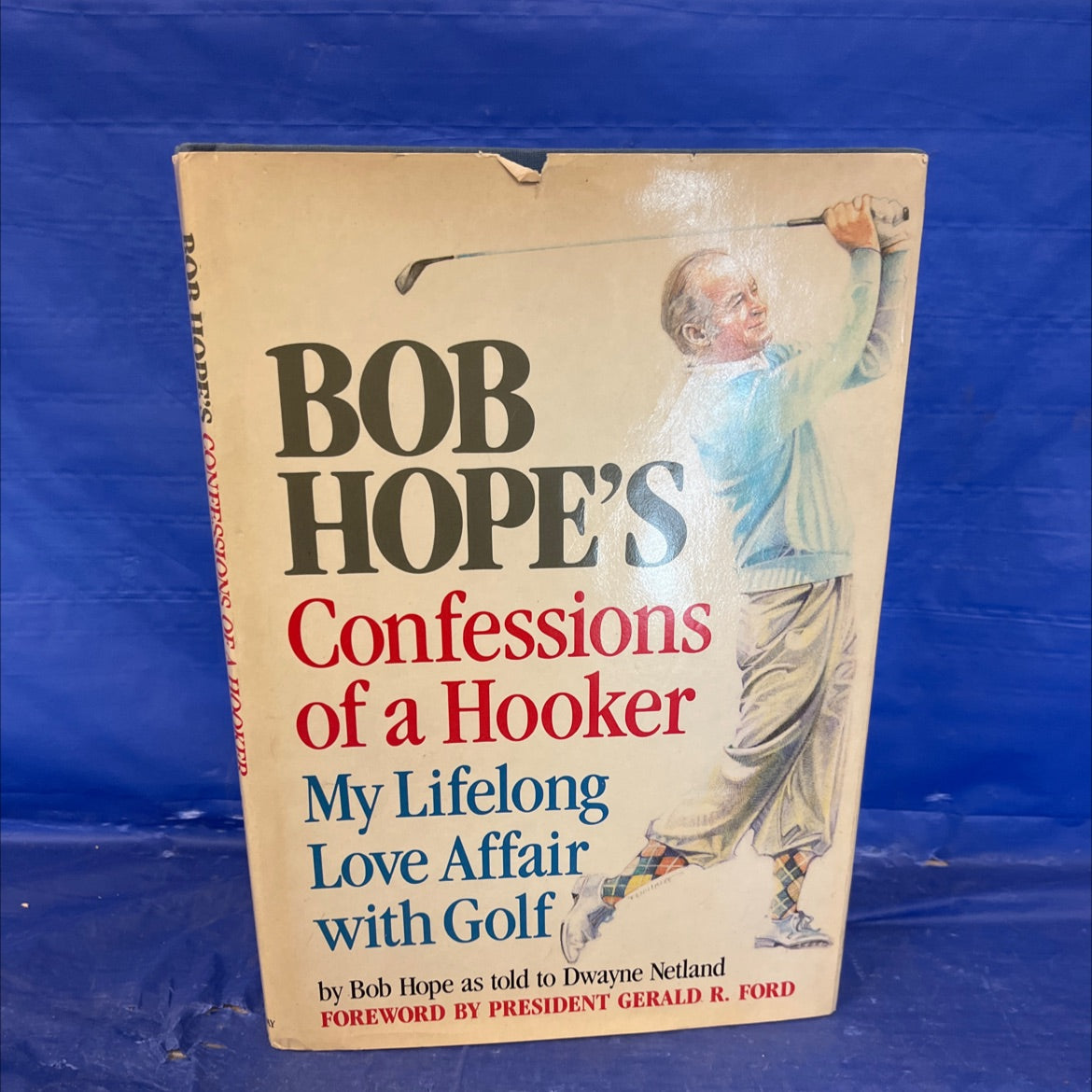 bob hope's confessions of a hooker: my lifelong love affair with golf book, by Bob Hope, 1985 Hardcover image 1