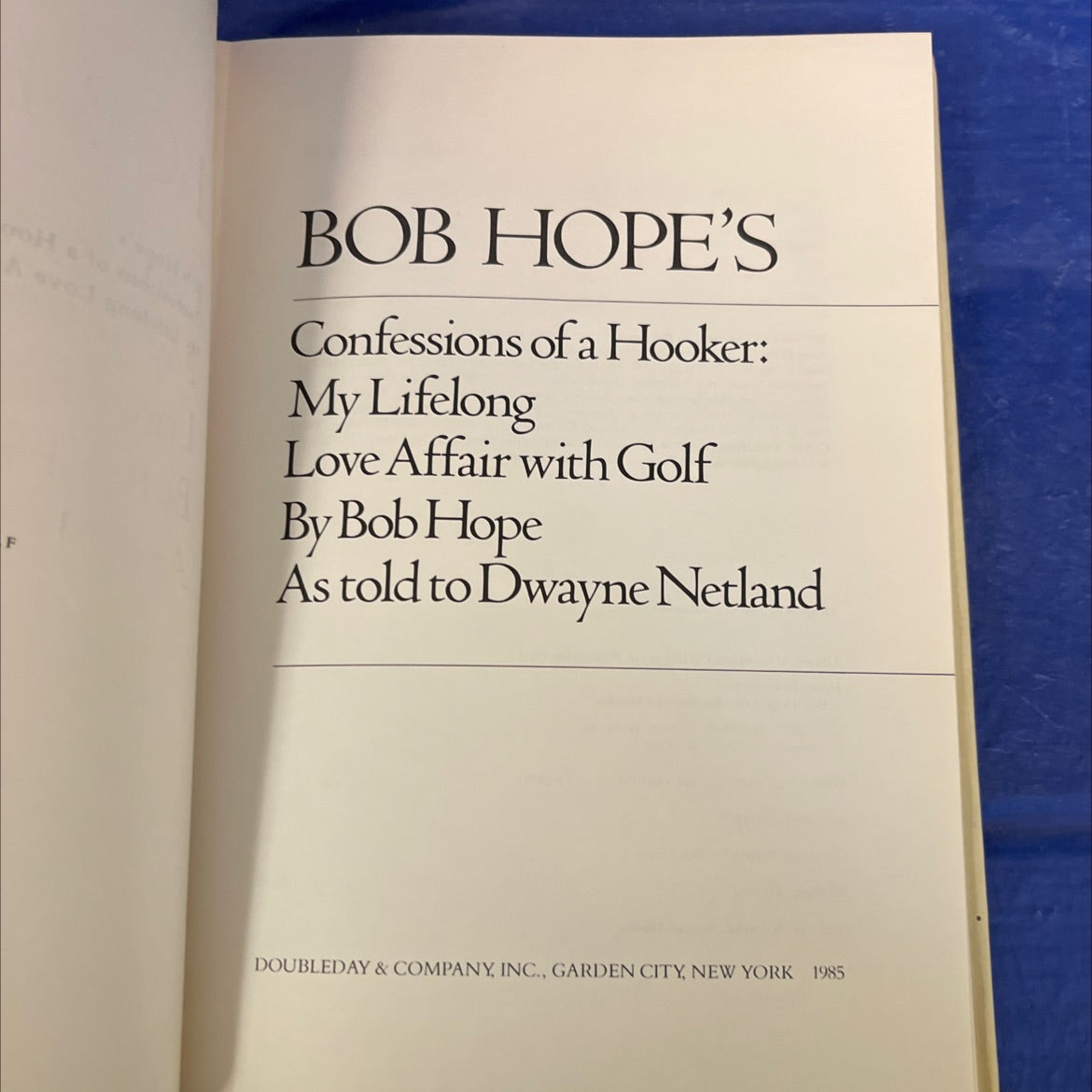 bob hope's confessions of a hooker: my lifelong love affair with golf book, by Bob Hope, 1985 Hardcover image 2