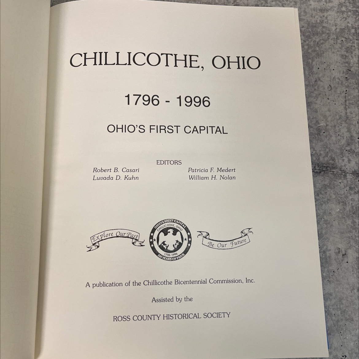 chillicothe, ohio 1796-1996 ohio's first capital book, by Robert B. Casari, Luvada D. Kuhn, Patricia F. Medert, William image 2