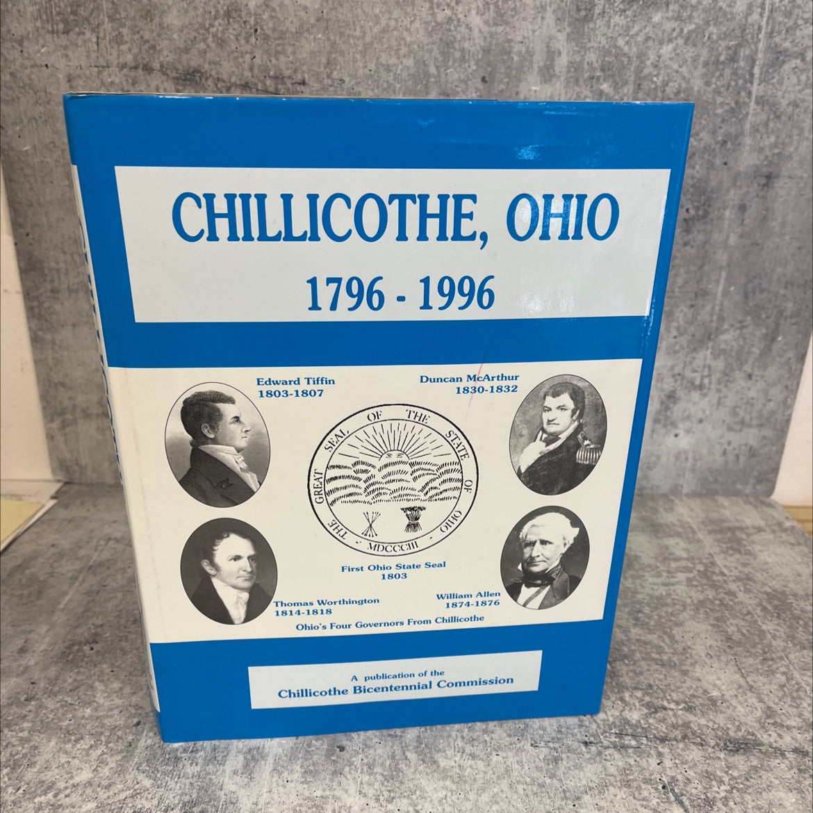 chillicothe, ohio 1796-1996 ohio's first capital book, by Robert B. Casari, Luvada D. Kuhn, Patricia F. Medert, William image 1