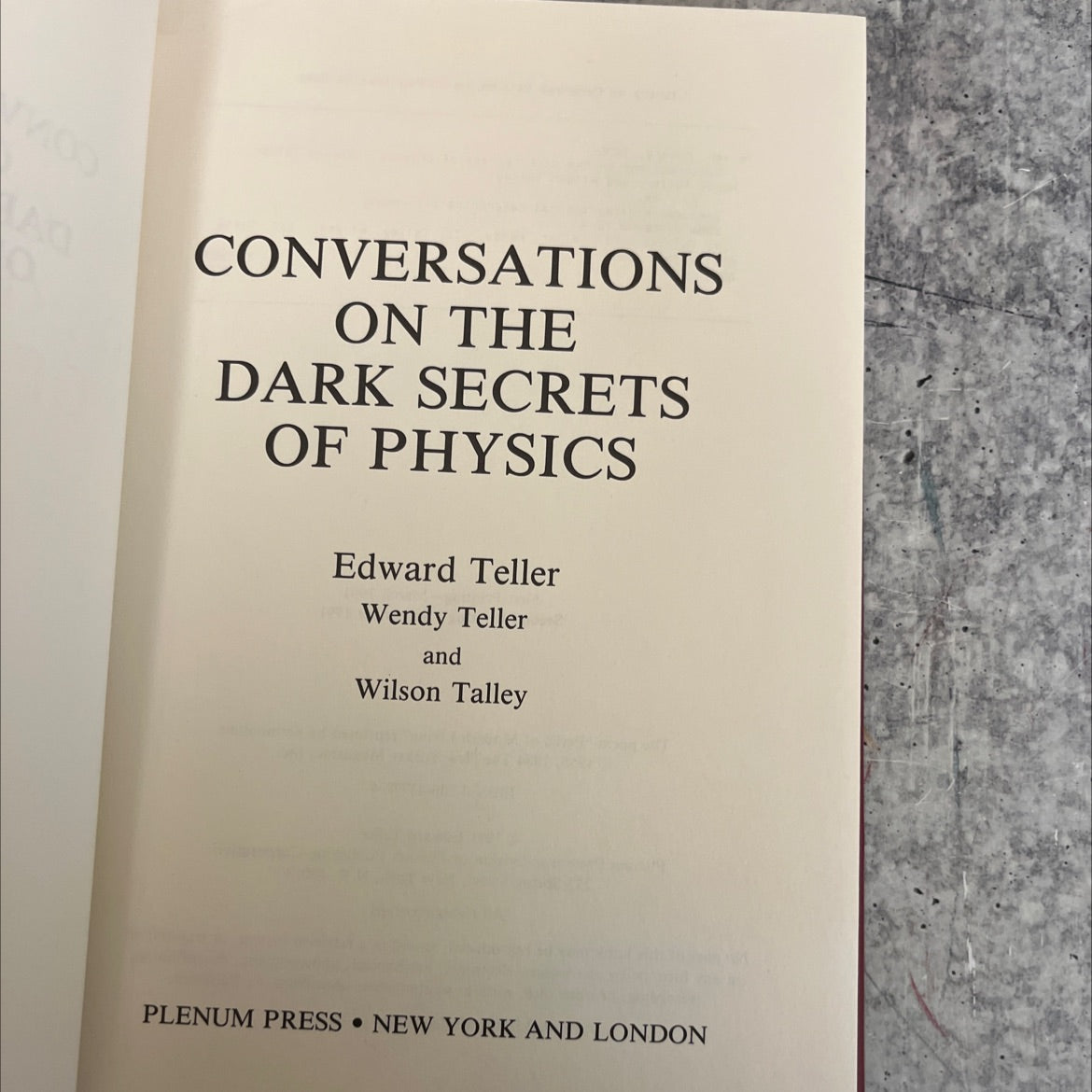 conversations on the dark secrets of physics book, by Edward Teller, Wendy Teller, Wilson Talley, 2012 Hardcover image 2