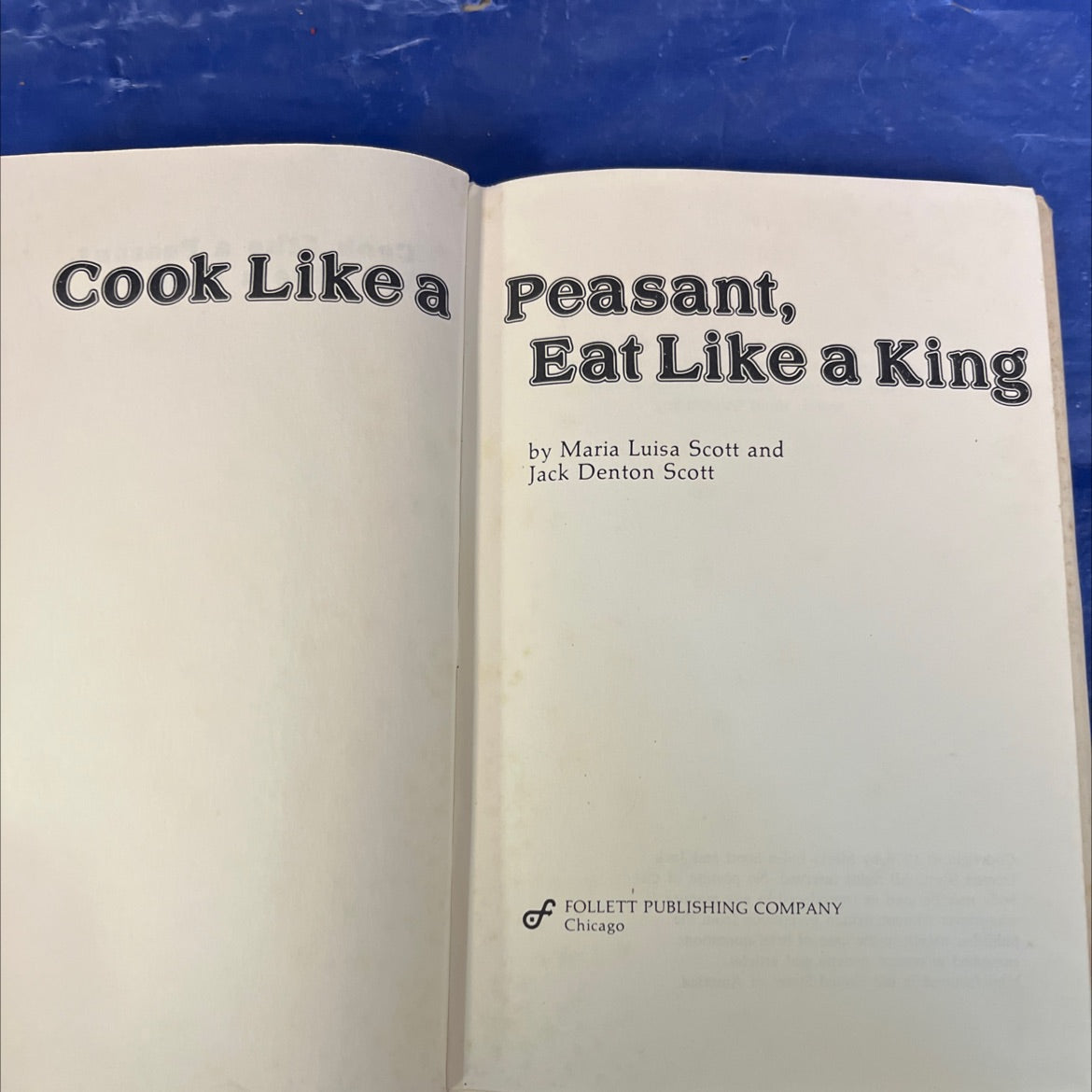 cook like a peasant, eat like a king book, by Maria Luisa Scott and Jack Denton Scott, 1976 Hardcover image 2