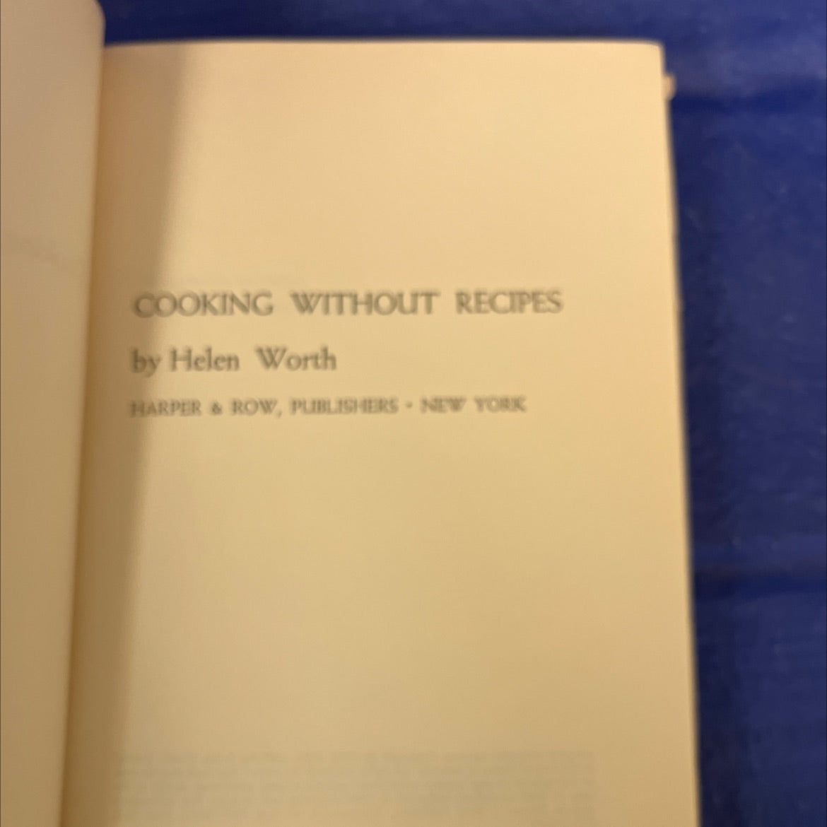 cooking without recipes book, by Helen Worth, 1965 Hardcover image 2