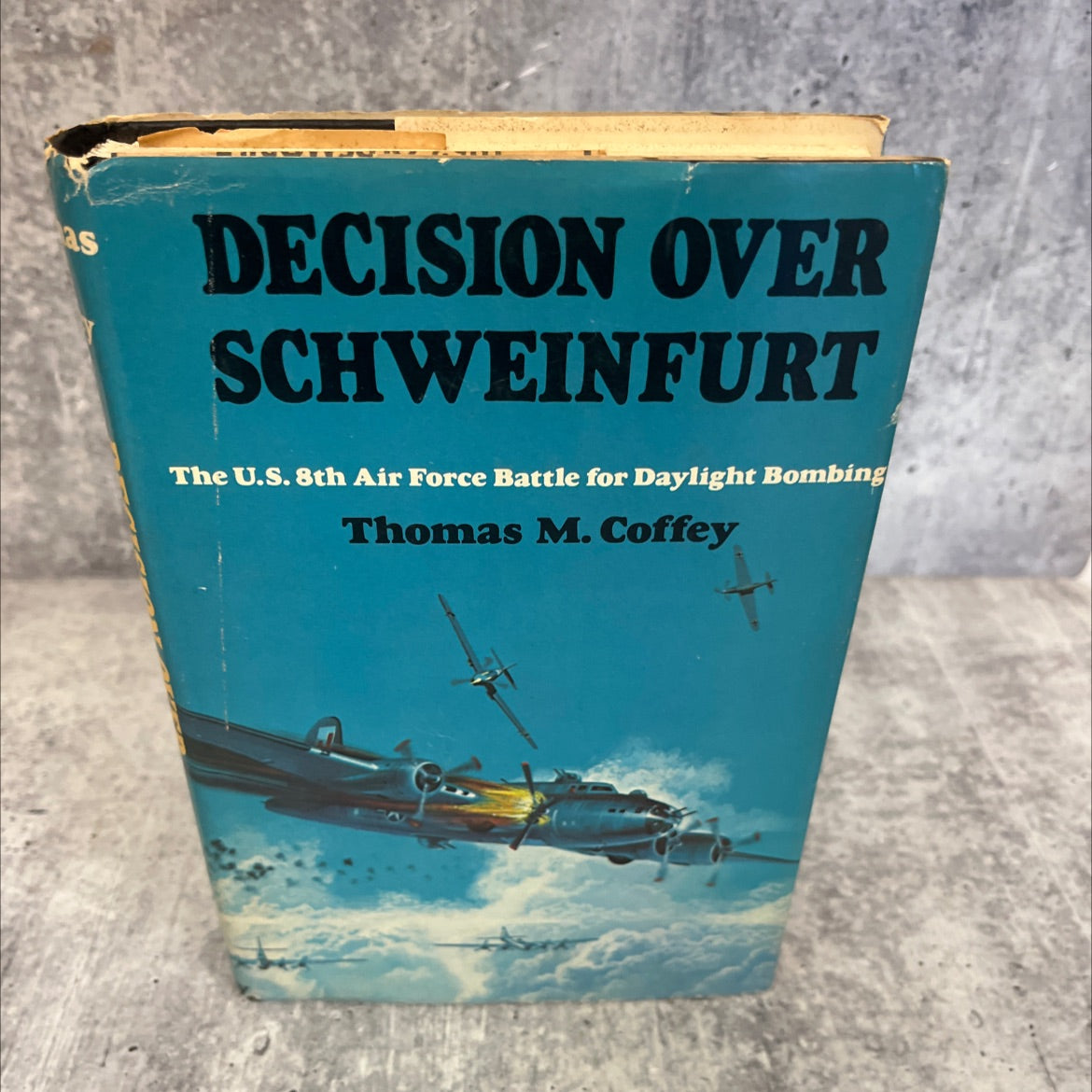 decision over schweinfurt book, by thomas m. coffey, 1977 Hardcover image 1