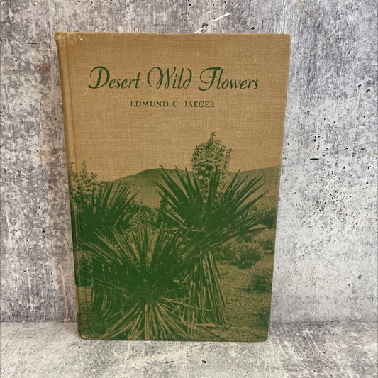 desert wild flowers book, by edmund c. jaeger, 1941 Hardcover, Vintage image 1