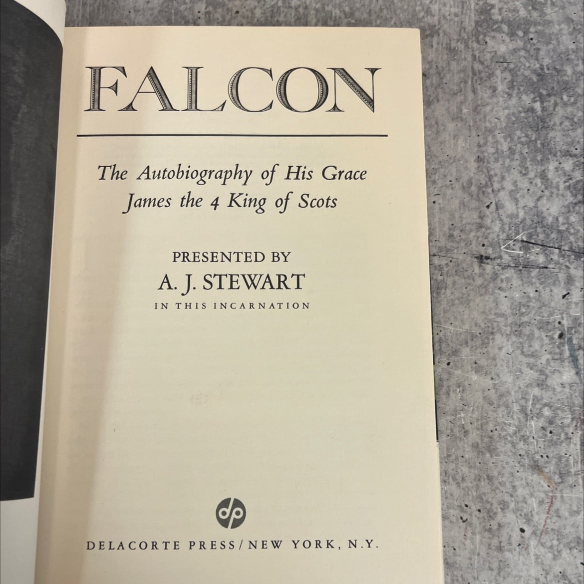 falcon the autobiography of his grace james the 4 king of scots book, by a. j. stewart, 1970 Hardcover image 2