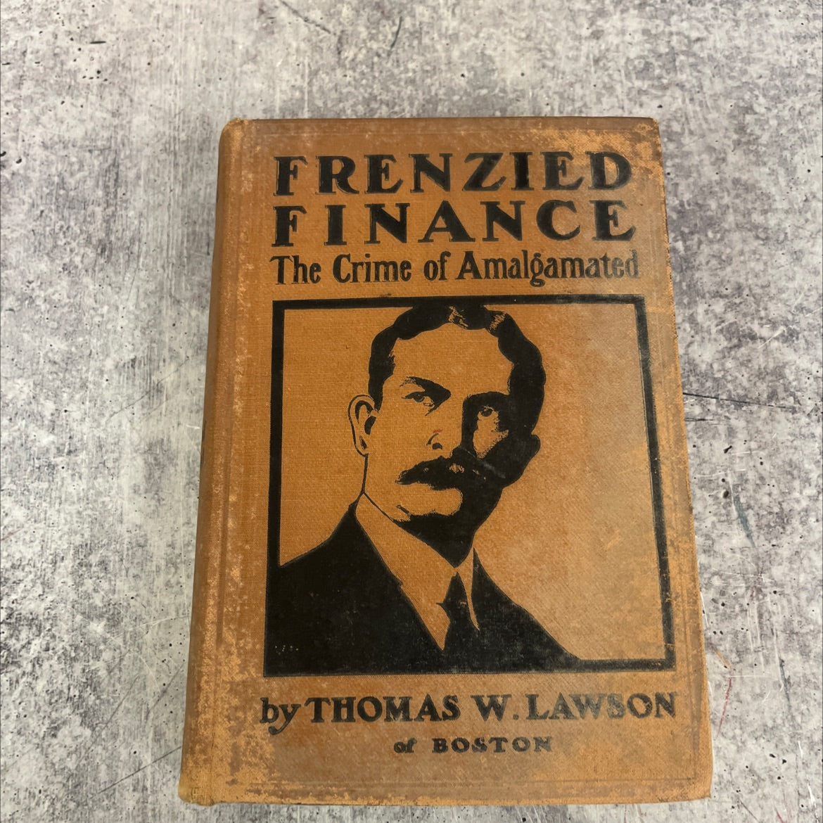 frenzied finance book, by thomas w. lawson, 1905 Hardcover image 1