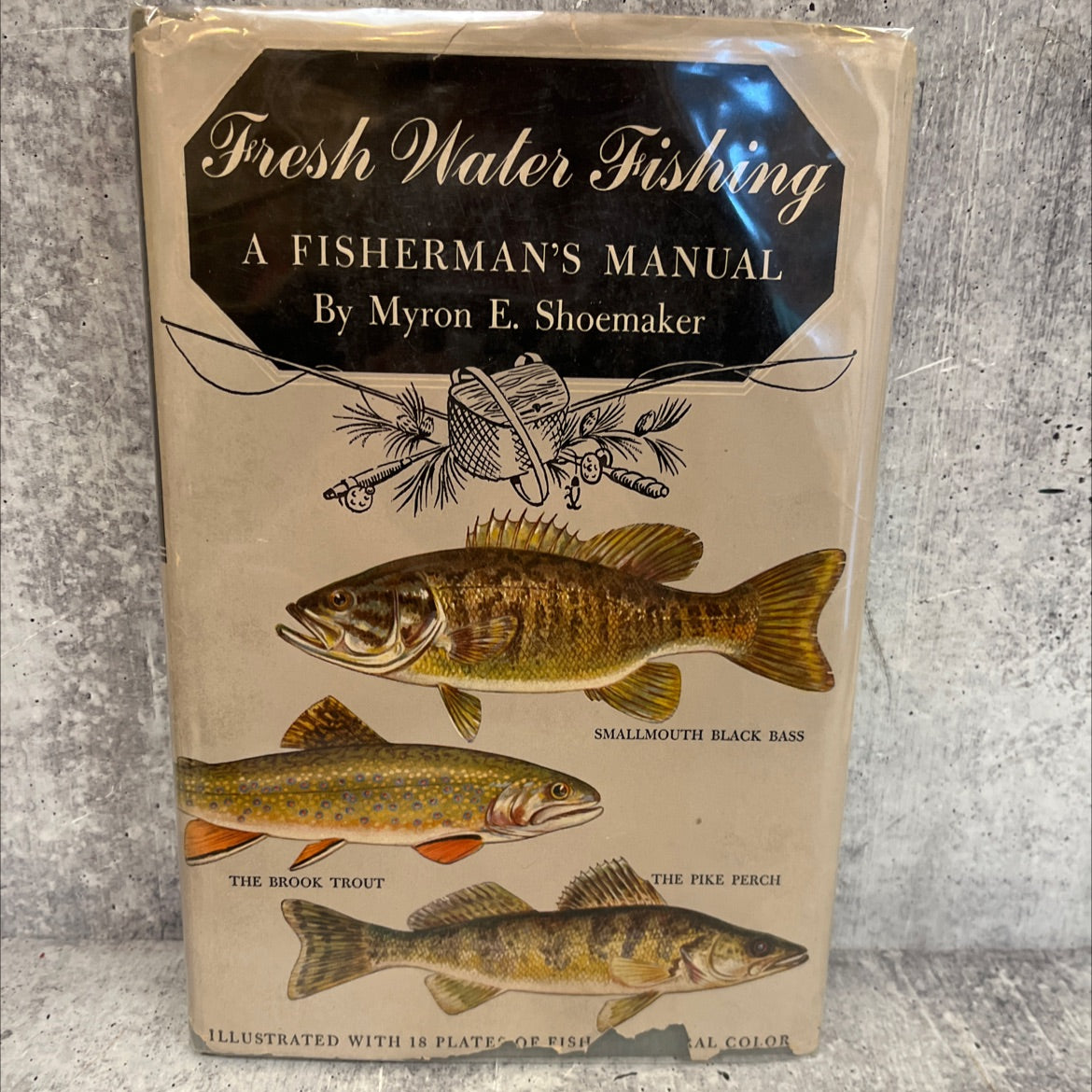 fresh water fishing a fisherman's manual book, by Myron E. Shoemaker, 1945 Hardcover, Vintage image 1