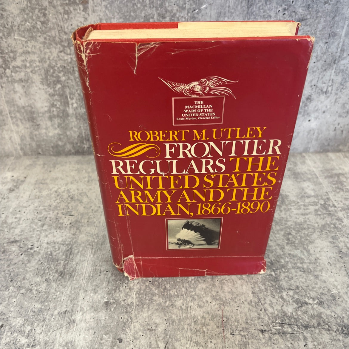 frontier regulars the united states army and the indian 1866-1891 book, by robert m. utley, 1973 Hardcover image 1