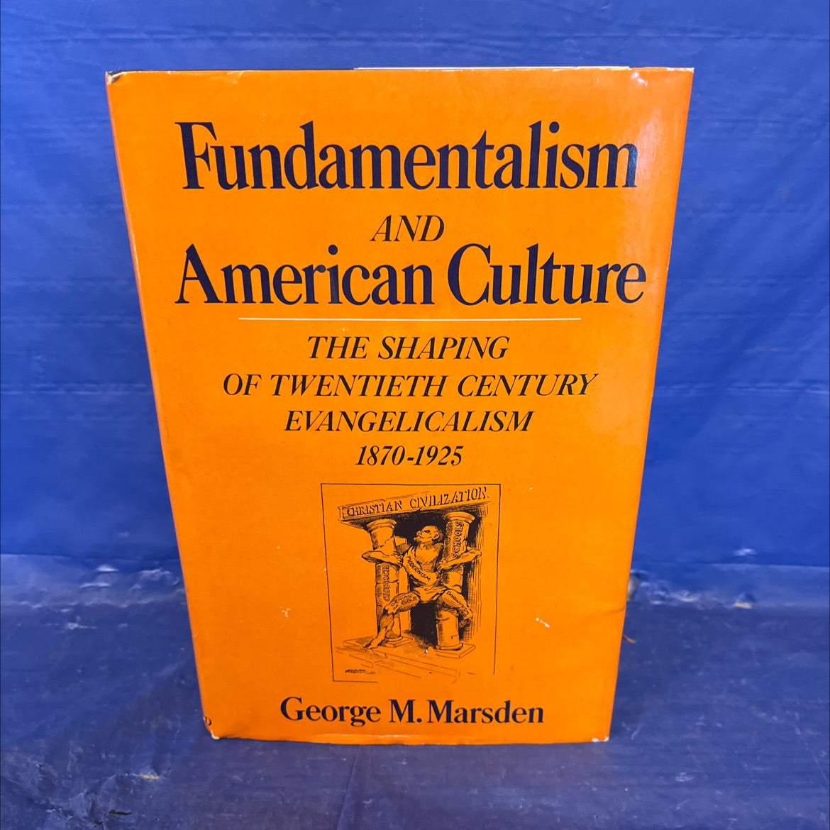 fundamentalism and american culture book, by george m. marsden, 1980 Hardcover image 1