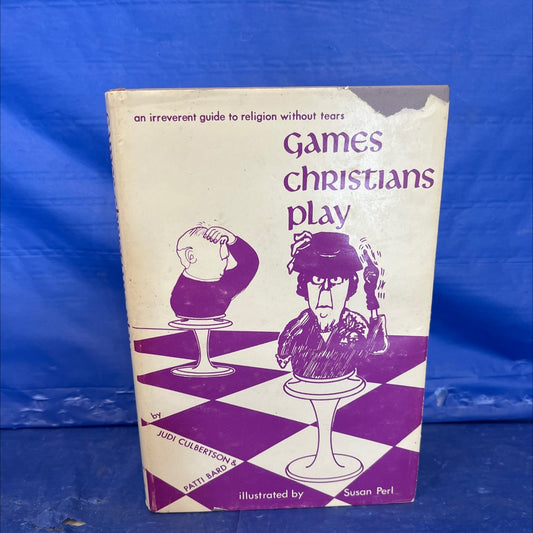 games christians play book, by judi culbertson and patti bard, 1967 Hardcover, First Edition image 1