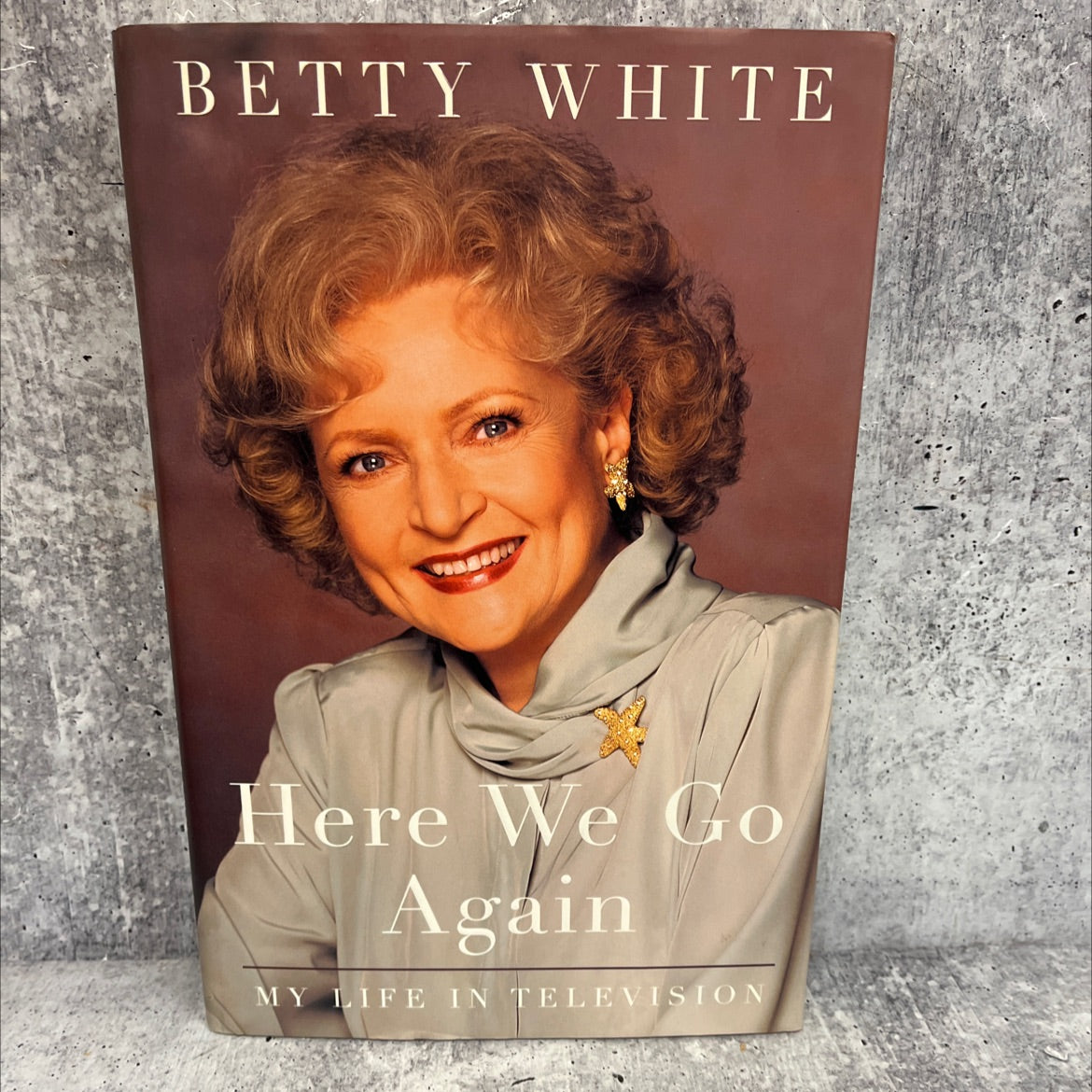 SIGNED here we go again: my life in television book, by betty white, 1995 Hardcover, First Edition image 1