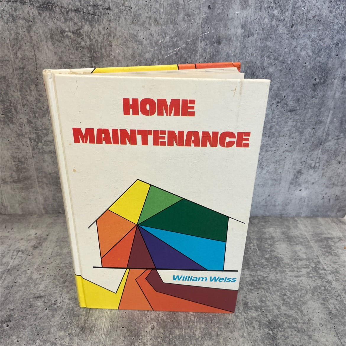 home maintenance book, by william weiss, 1978 Hardcover image 1