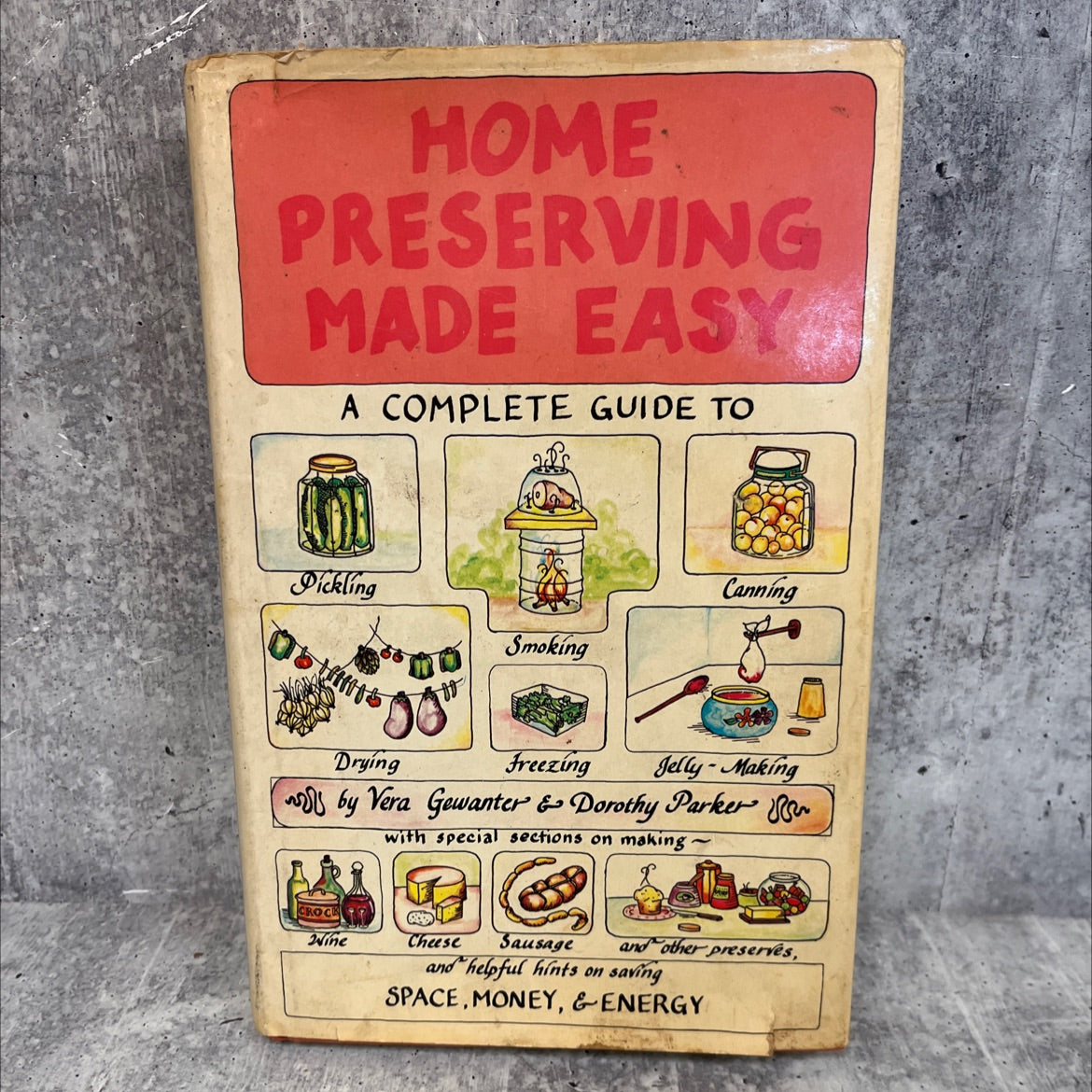 home preserving made easy a complete guide to pickling smoking canning drying freezing and jelly-making book, by vera image 1