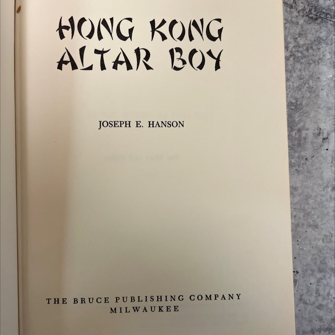 SIGNED hong kong altar boy book, by joseph e. hanson, 1965 Hardcover image 2