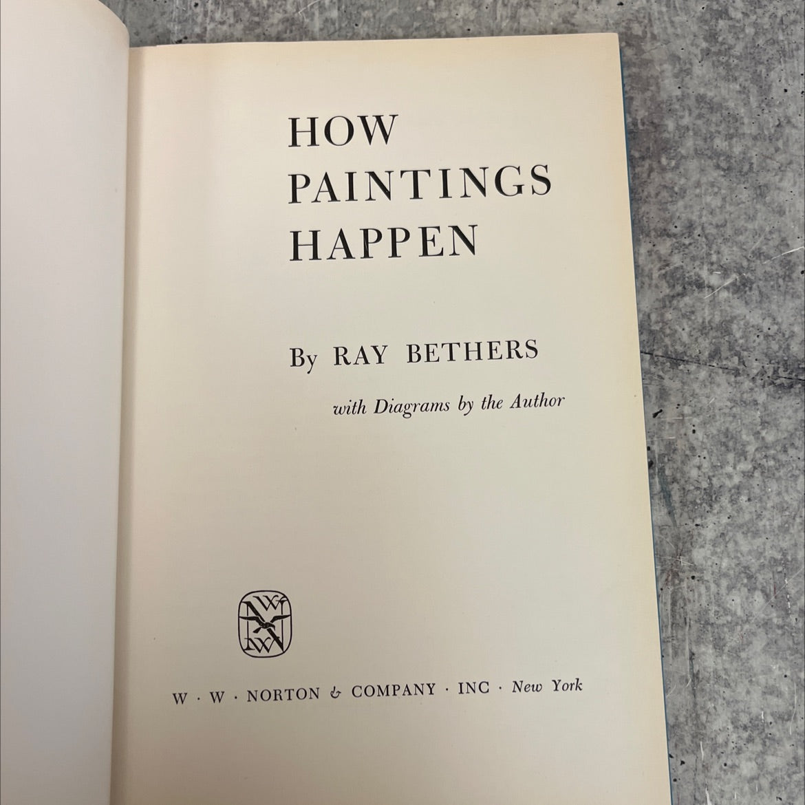 how paintings happen book, by ray bethers, 1951 Hardcover image 2