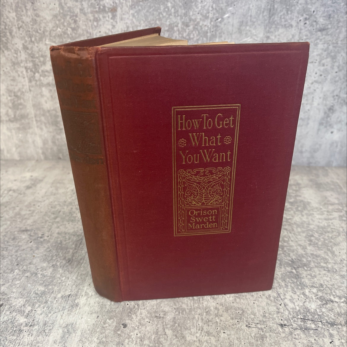 how to get what you want book, by orison swett marden, 1917 Hardcover, Rare, Antique image 1