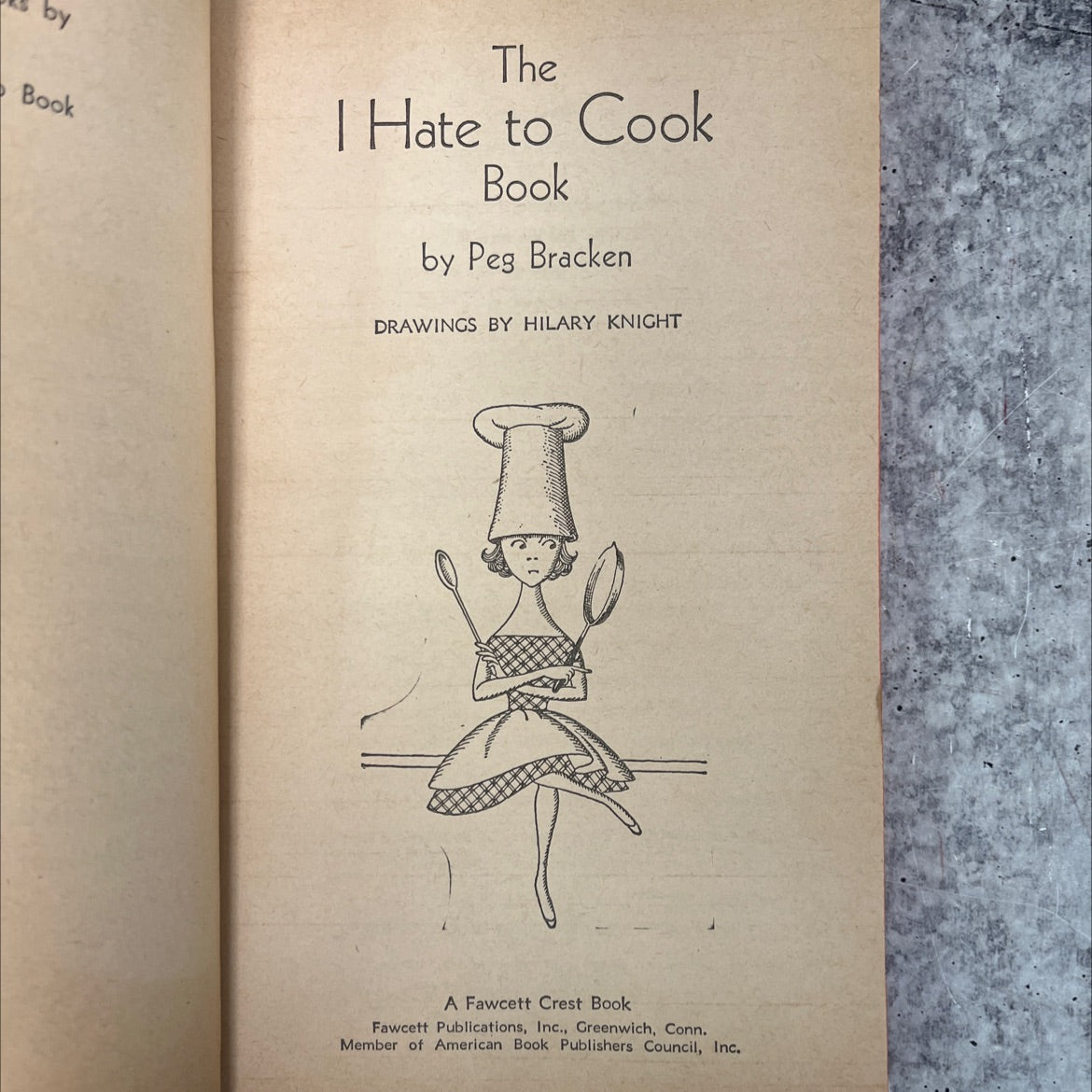 i hate to cook book book, by Peg Bracken, 1960 Paperback, Vintage image 2