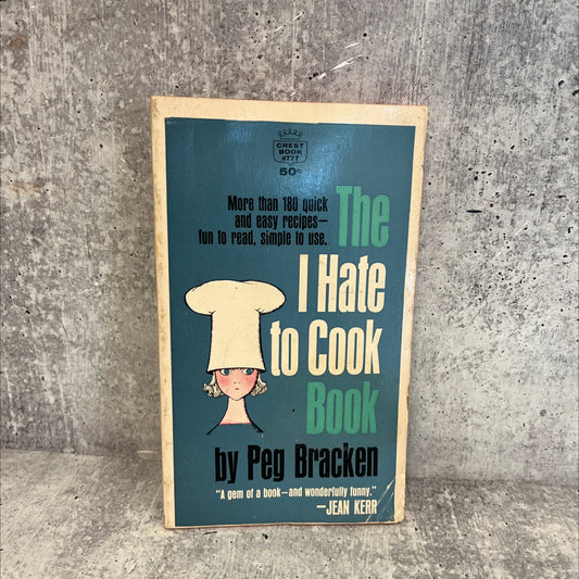 i hate to cook book book, by Peg Bracken, 1960 Paperback, Vintage image 1