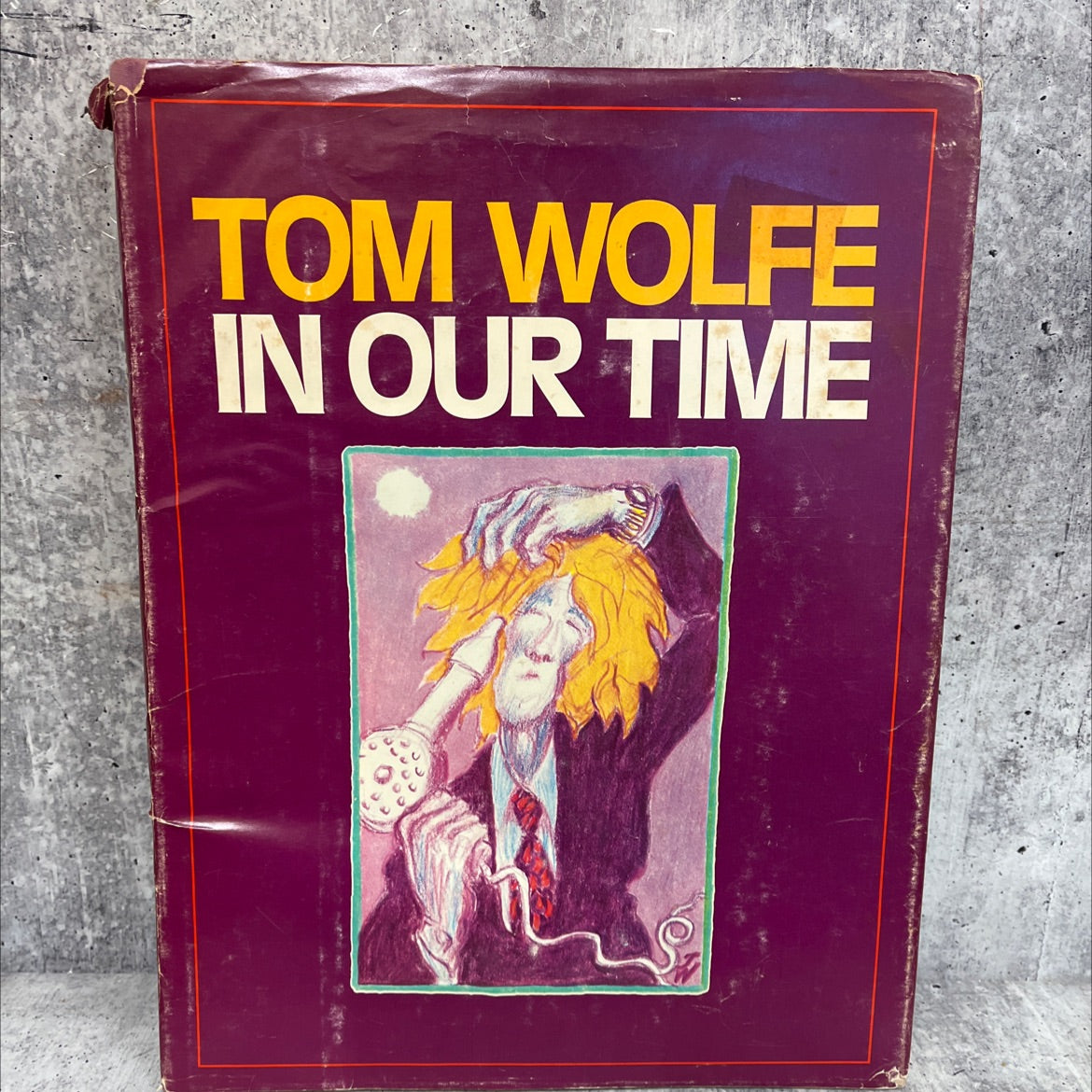 in our time book, by tom wolfe, 1980 Hardcover image 1