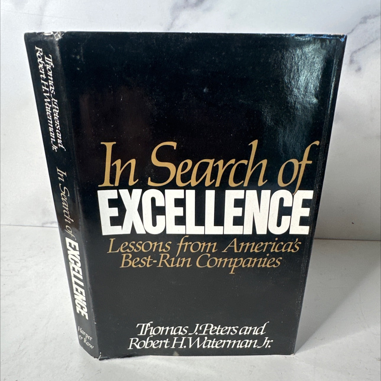 in search of excellence book, by Thomas J. Peters, Robert H. Waterman, Jr., 1982 Hardcover, First Edition image 1