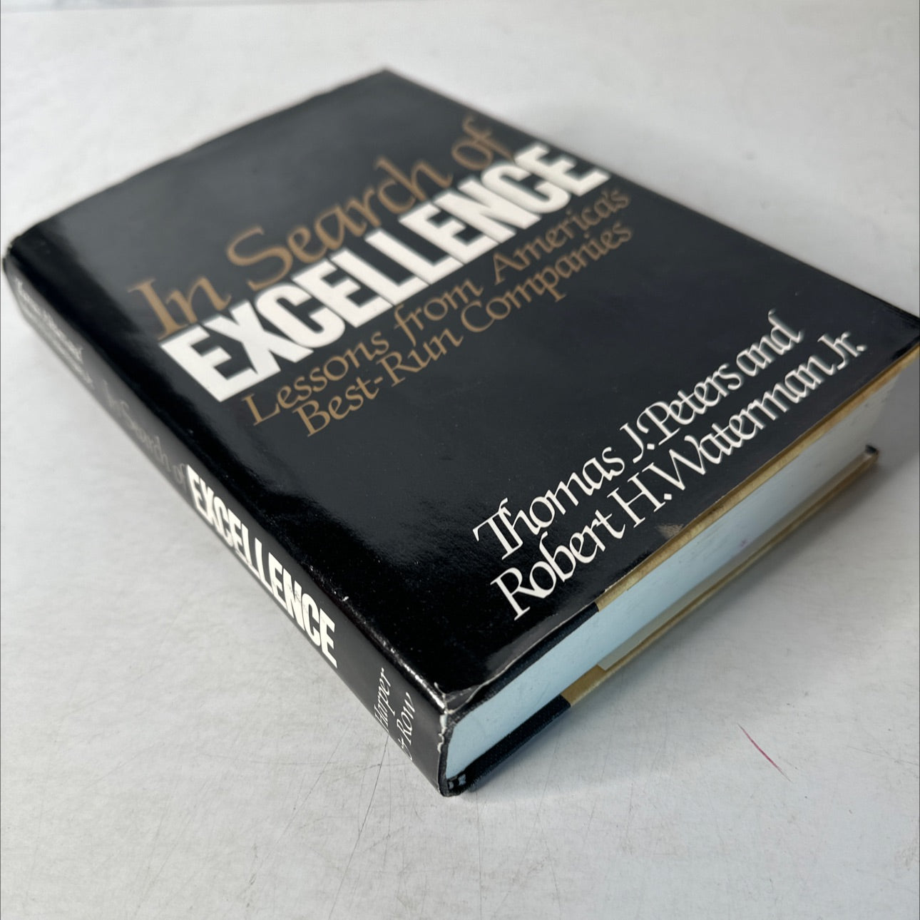 in search of excellence book, by Thomas J. Peters, Robert H. Waterman, Jr., 1982 Hardcover, First Edition image 4