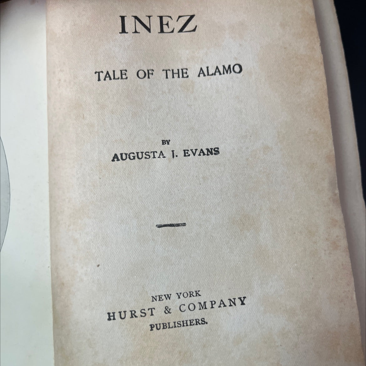 inez tale of the alamo book, by augusta j. evans, unknown Hardcover, Antique image 3