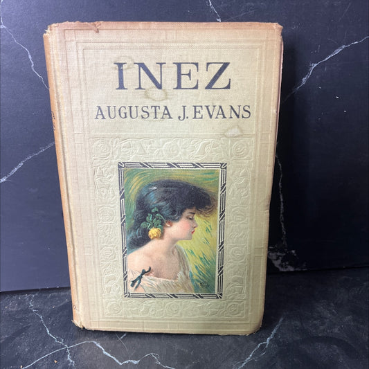 inez tale of the alamo book, by augusta j. evans, unknown Hardcover, Antique image 1