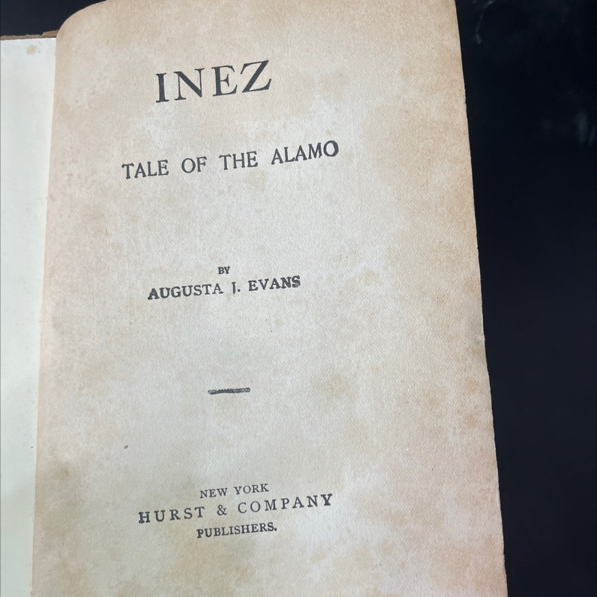 inez tale of the alamo book, by augusta j. evans, unknown Hardcover, Antique image 2