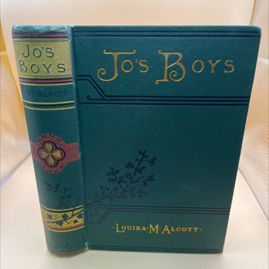 jo's boys, and how they turned out. a sequel to \"little men.\" book, by louisa m. alcott, 1886 Hardcover, Rare, Antique image 1