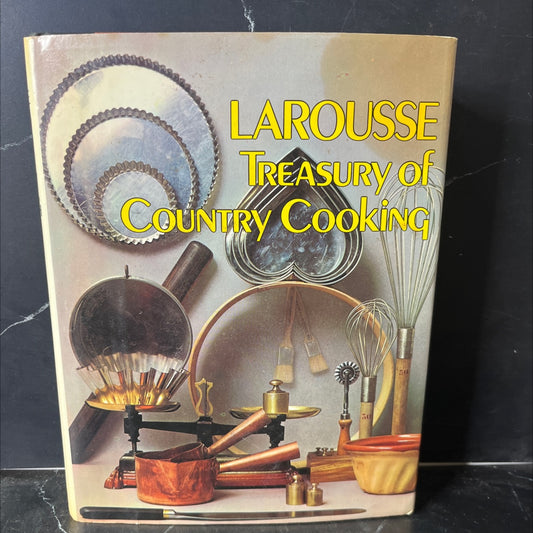 larousse treasury of country cooking book, by Marie Maronne, Rose Montigny, 1975 Hardcover, Vintage image 1