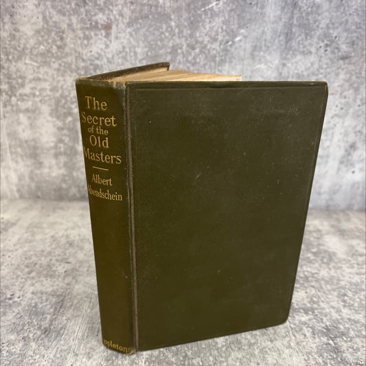 lhe ht the secret of the old masters book, by albert abendschein, 1906 Hardcover, First Edition, Rare, Antique image 1