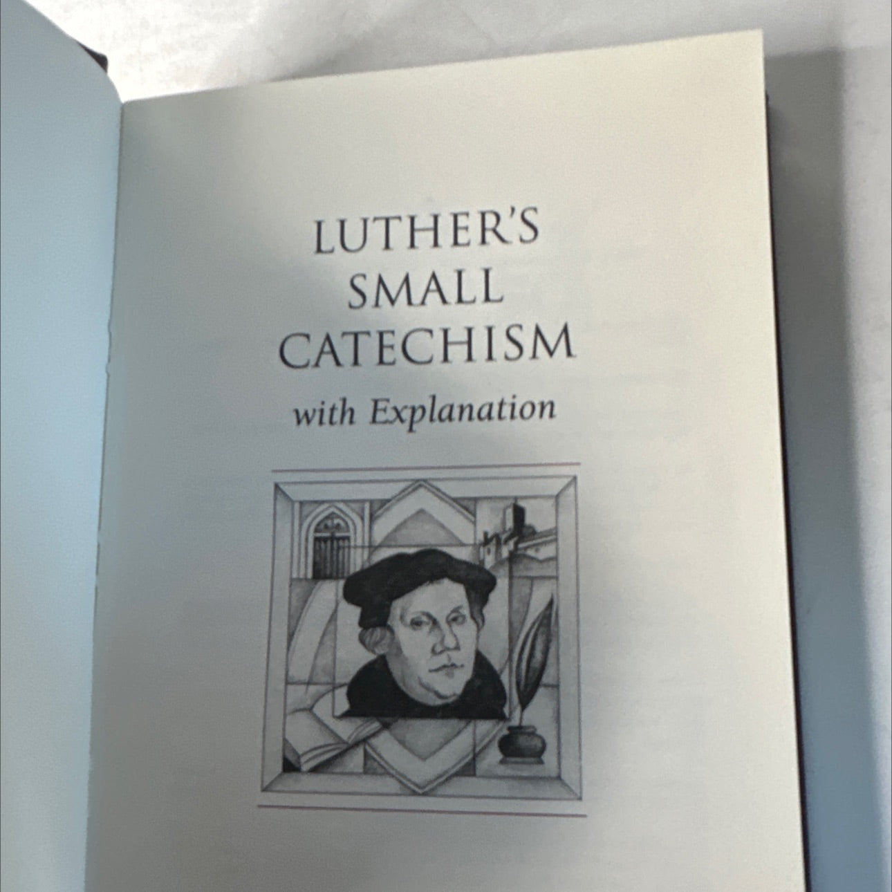 luther's small catechism with explanation book, by not stated, 2006 Hardcover image 2