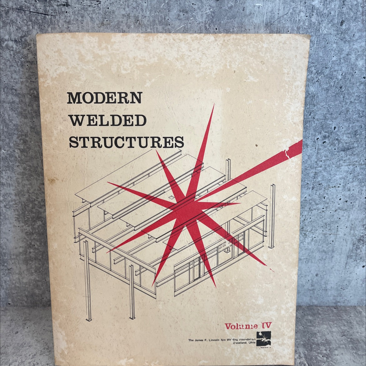 modern welded structures vol. iv book, by the james f. lincoln arc welding foundation, 1980 Paperback image 1