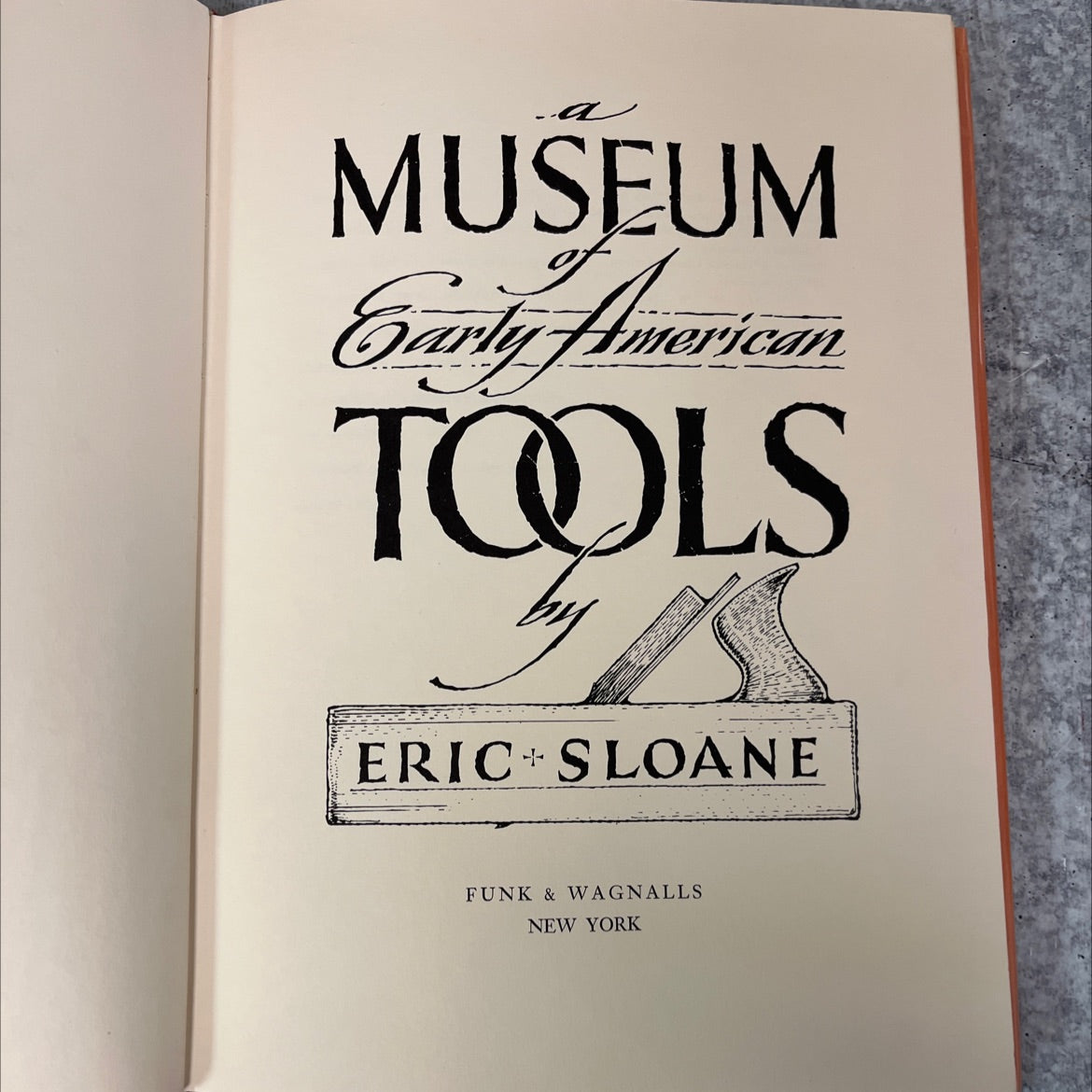 museum early american tools book, by Eric Sloane, 1964 Hardcover image 2