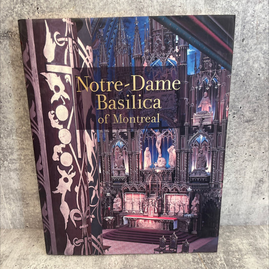 notre-dame basilica of montreal book, by mario brodeur, colette tougas, mario béland, jacques des rochers, élisabeth image 1