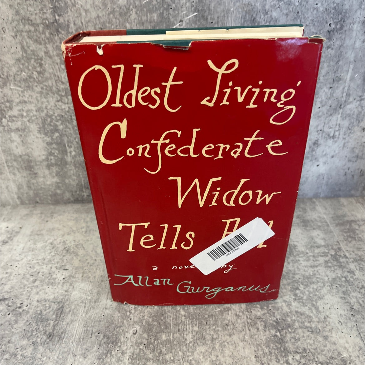 oldest living confederate widow tells all book, by allan gurganus, 1989 Hardcover image 1