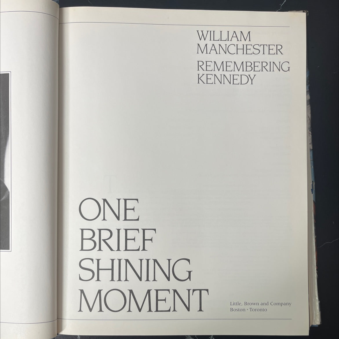 one brief shining moment: remembering kennedy book, by william manchester, 1983 Hardcover image 2