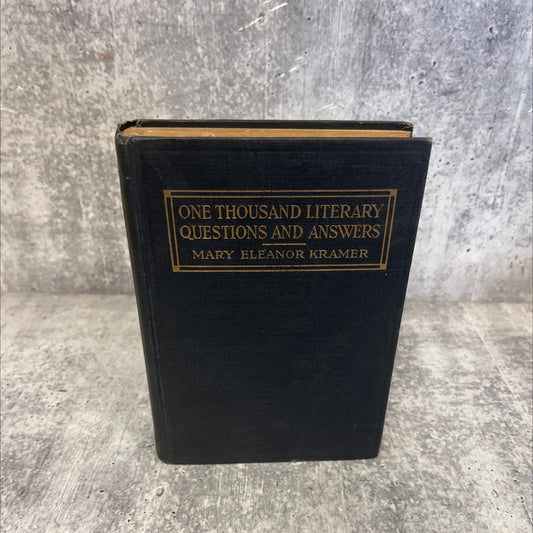 one thousand literary questions and answers book, by mary eleanor kramer, 1917 Hardcover image 1