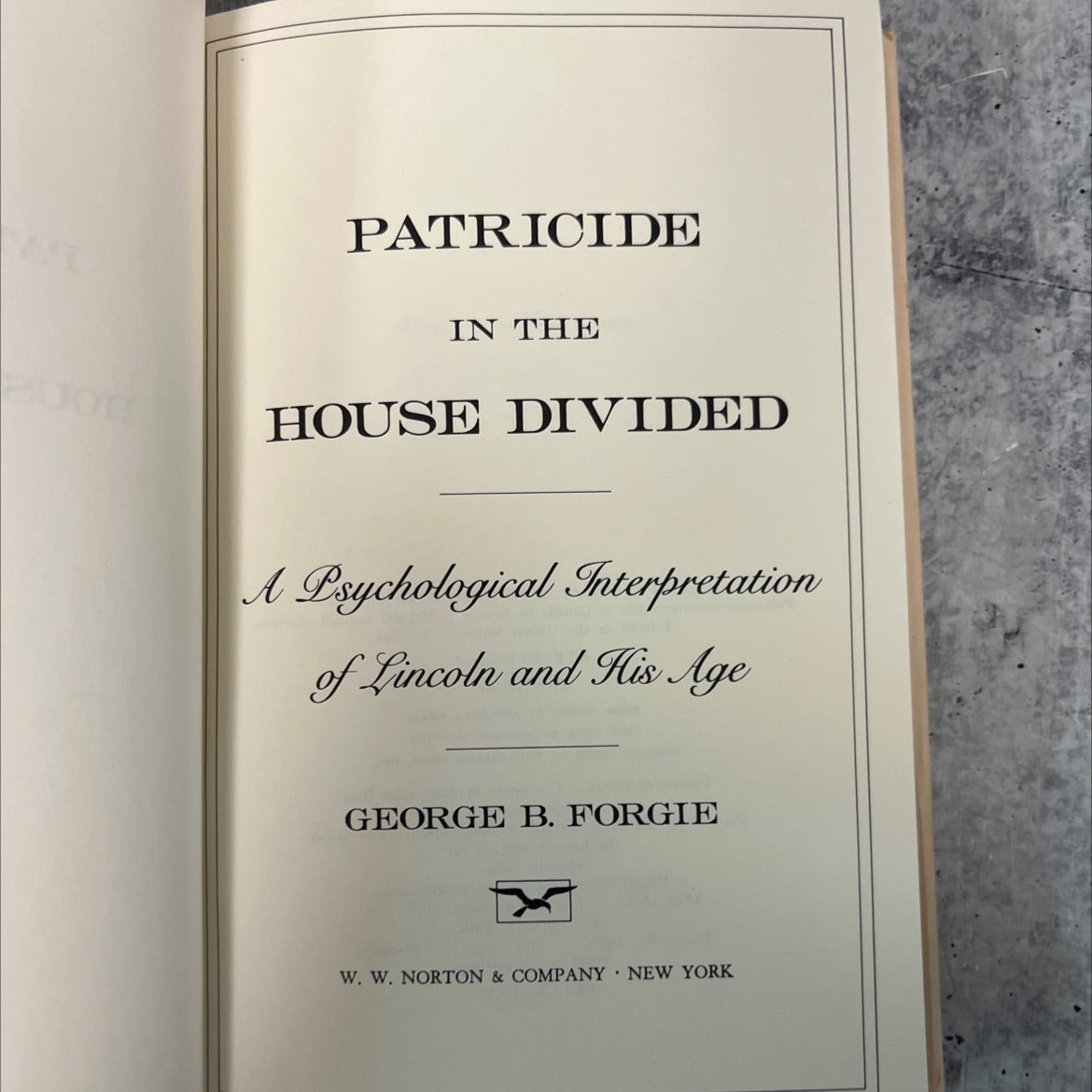 patricide in the house divided: a psychological interpretation of lincoln and his age book, by george b. forgie, 1979 image 2