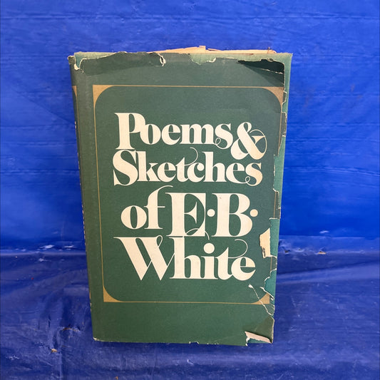 poems and sketches of e. b. white book, by E. B. White, 1981 Hardcover image 1