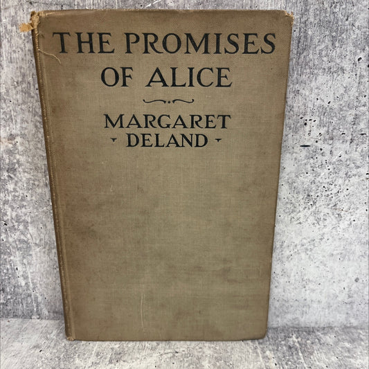 promises of alice book, by margaret deland, 1919 Hardcover, Antique image 1