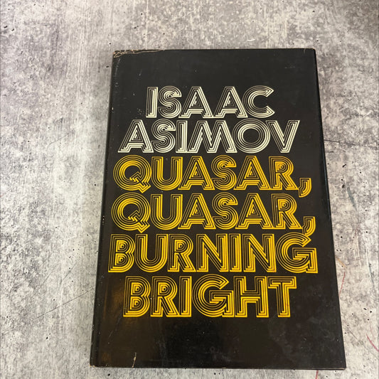 quasar, quasar burning bright book, by isaac asimov, 1978 Hardcover image 1