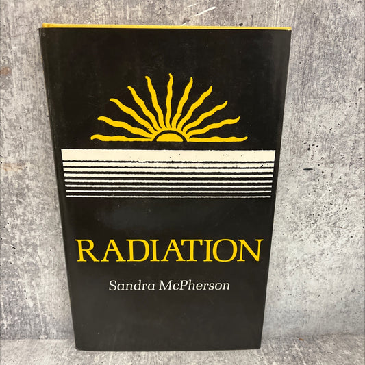 radiation book, by sandra mcpherson, 1973 Hardcover image 1