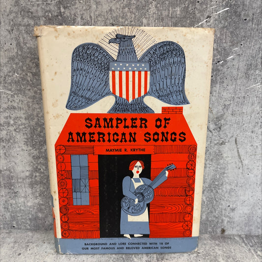 sampler of american songs book, by maymie r. krythe, 1969 Hardcover, First Edition, Vintage image 1