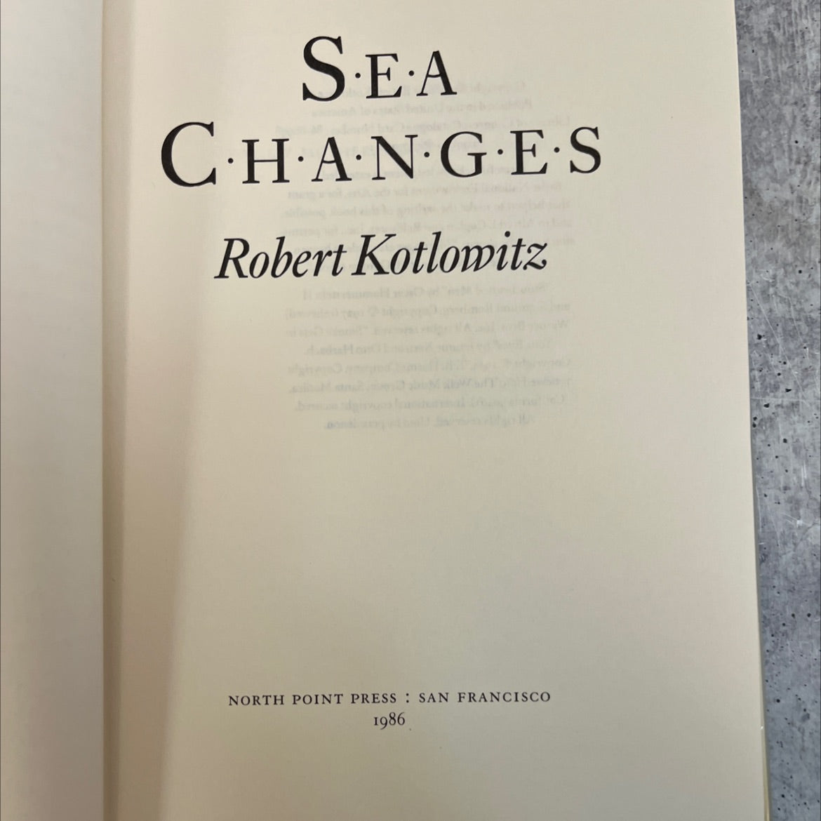 sea changes book, by Robert Kotlowitz, 1986 Hardcover image 2